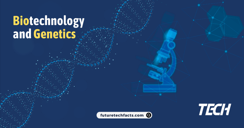 Biotechnology and Genetics Gene Technology Genomics