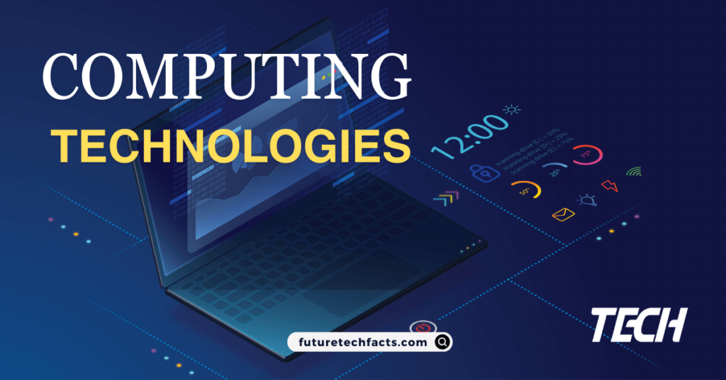 Computing Technologies - Computing Power - Edge Computing - Quantum Computing