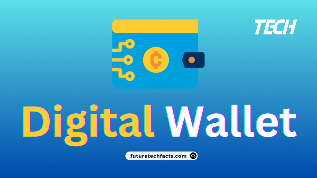 Digital Wallet for Cryptocurrency