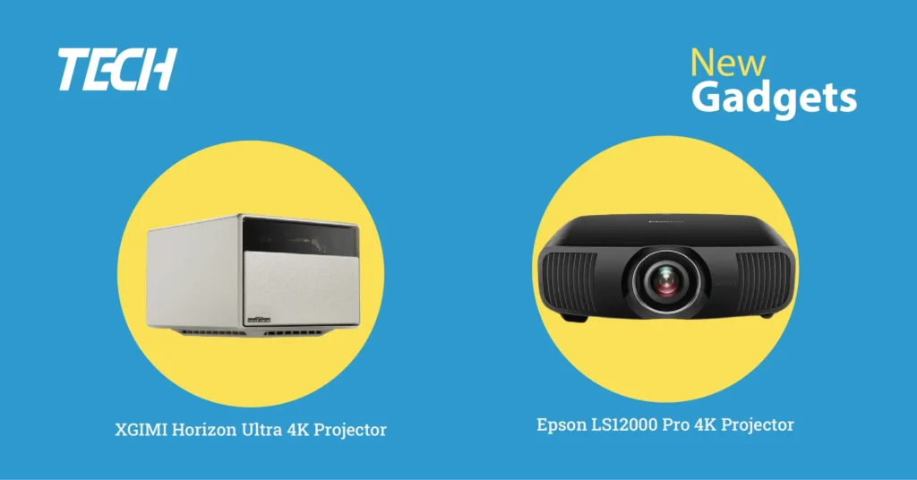 Portable Projectors - Epson LS12000 Pro 4K Projector, XGIMI Horizon Ultra 4K Projector