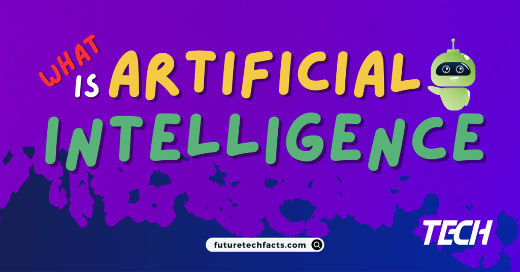 What is Artificial Intelligence - How to Learn Artificial Intelligence ftf